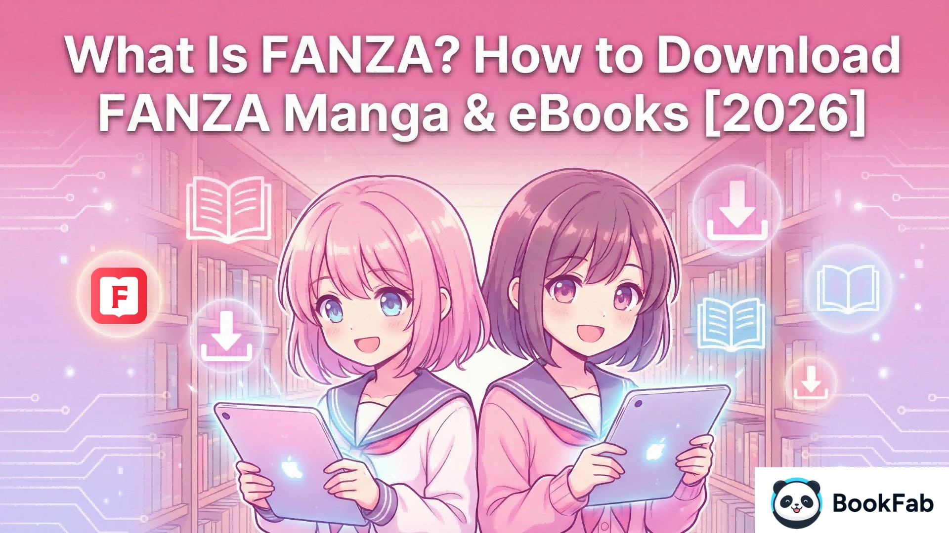 What Is FANZA? How to Download FANZA Manga & eBooks [2026]