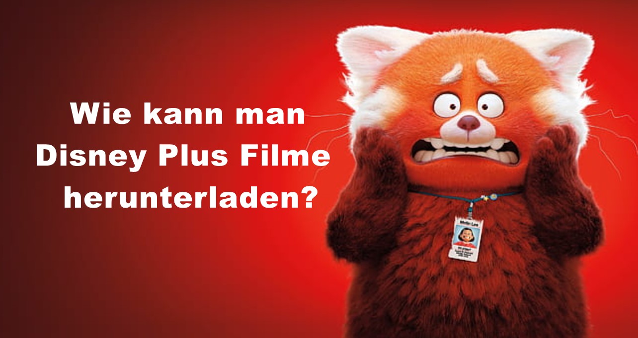 So laden Sie Disney Plus Filme 2025 auf Laptop/PC herunter (HDR-Unterstützung)