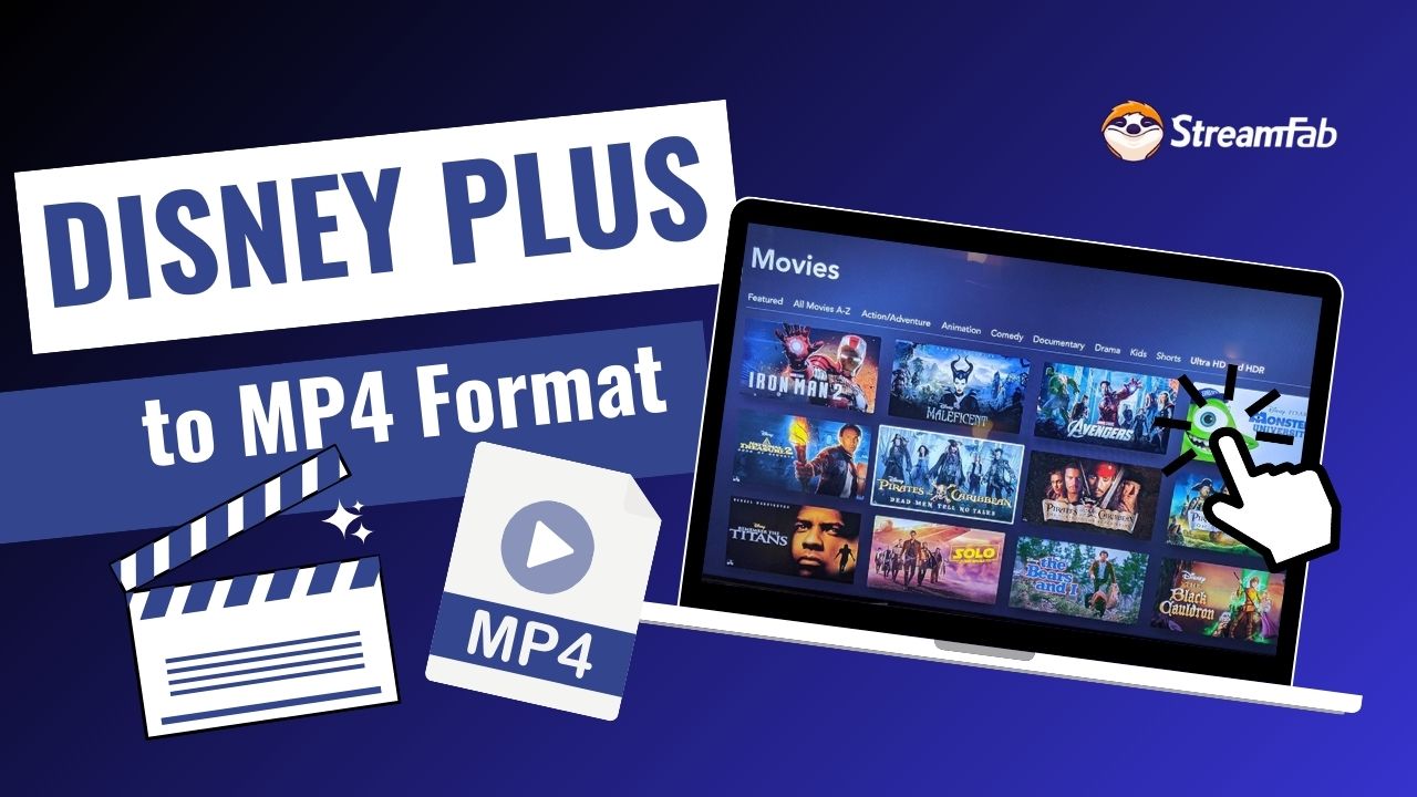 How to Download Disney Plus Movies to MP4? [Lossless 1080P]