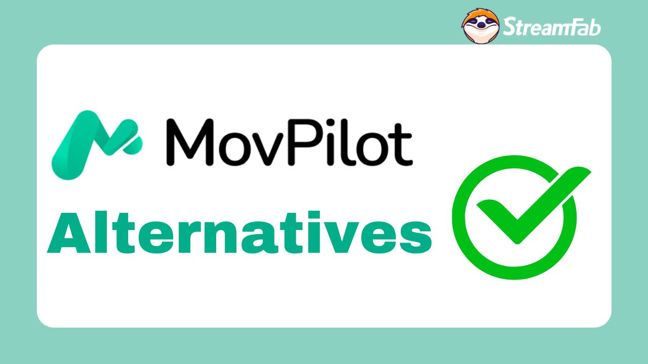 TOP 5 bewertete MovPilot-Alternativen, die Ihre Berücksichtigung wert sind