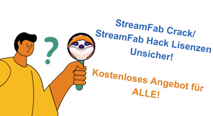 Hören Sie auf, StreamFab Crack zu verwenden! Es ist unsicher und illegal!