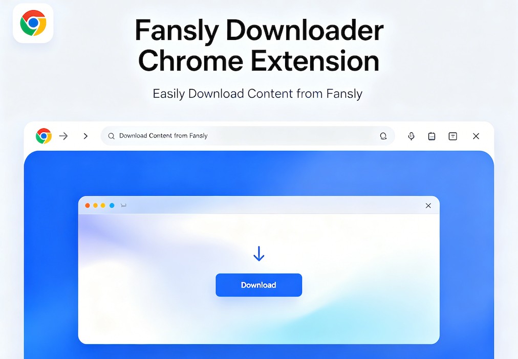 Fansly Downloader Chrome Extensions